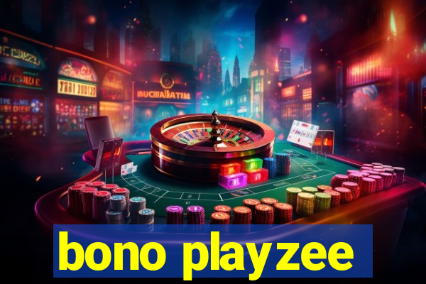 bono playzee